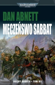 Duchy Gaunta Tom VII Męczeństwo Sabbat