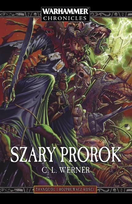 Thanquol i Rozpruwacz Kości: Szary prorok Tom I