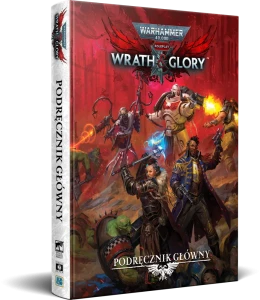 Wrath & Glory – Podręcznik Główny