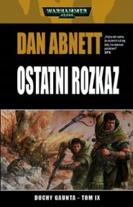 Duchy Gaunta tom IX Ostatni Rozkaz