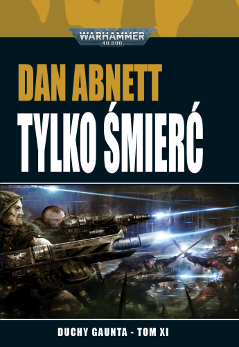 Duchy Gaunta Tom XI Tylko Śmierć