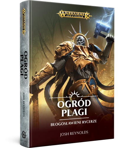 Ogród Plagi – Błogosławieni Rycerze