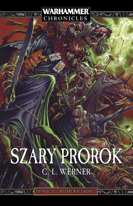Thanquol i Rozpruwacz Kości: Szary prorok Tom I