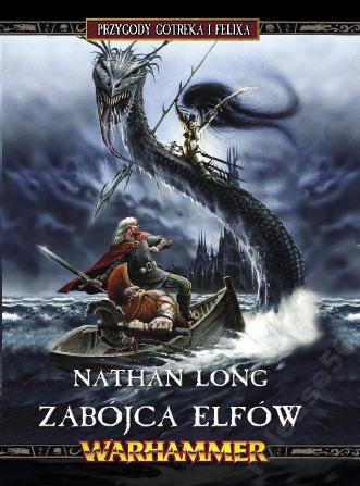 Przygody Gotreka i Felixa: Tom X Zabójca Elfów