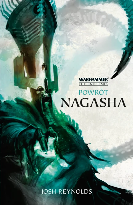 Warhammer The End Times - Powrót Nagasha