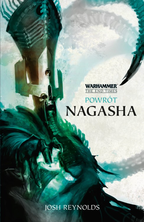 Warhammer The End Times - Powrót Nagasha