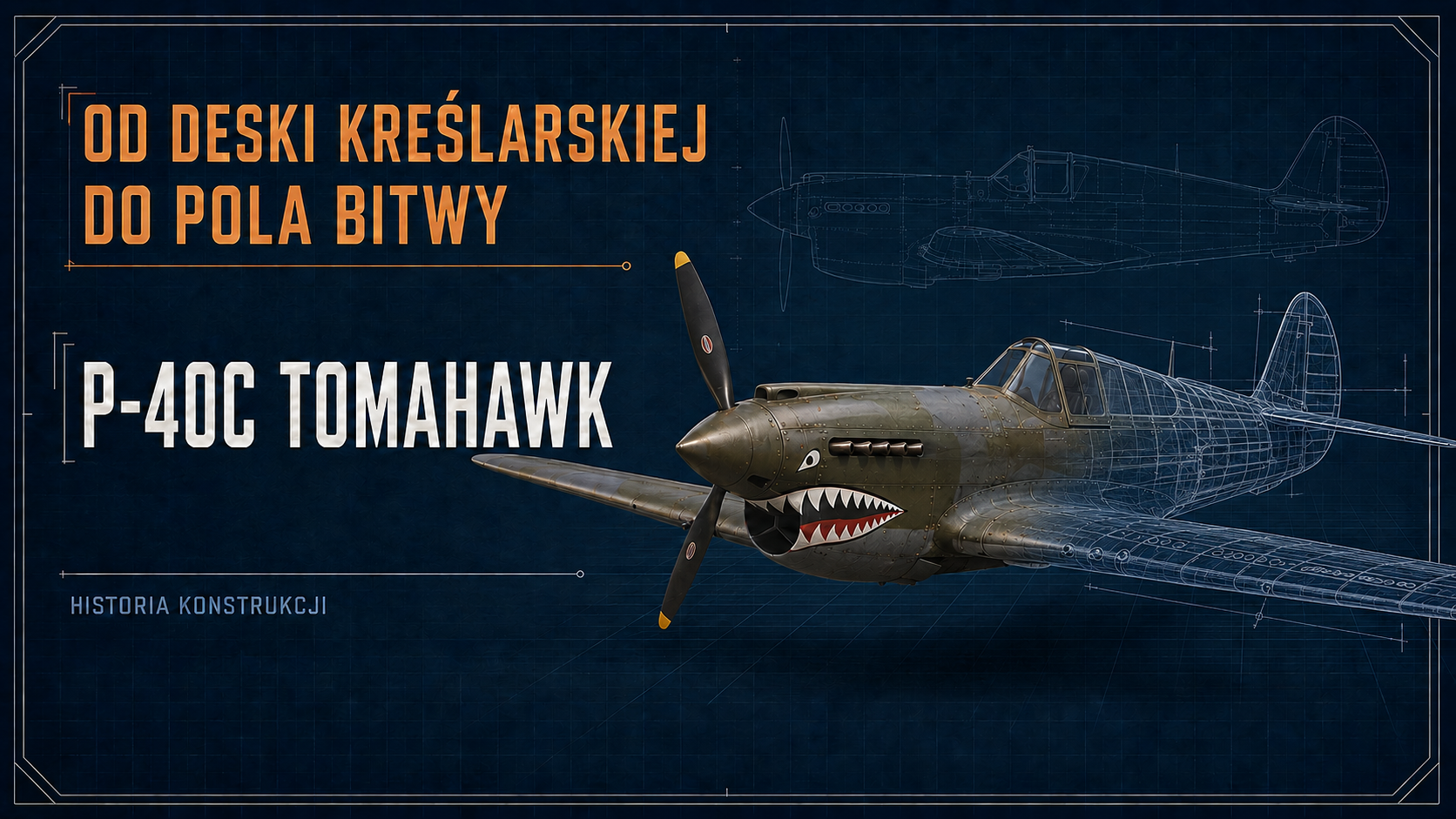 Od deski kreślarskiej do pola bitwy: P-40C Tomahawk – myśliwiec o paszczy rekina